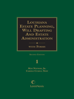 cover image of Louisiana Estate Planning Will Drafting and Estate Administration with Forms